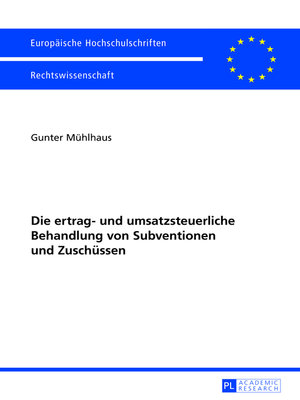 cover image of Die ertrag- und umsatzsteuerliche Behandlung von Subventionen und Zuschuessen